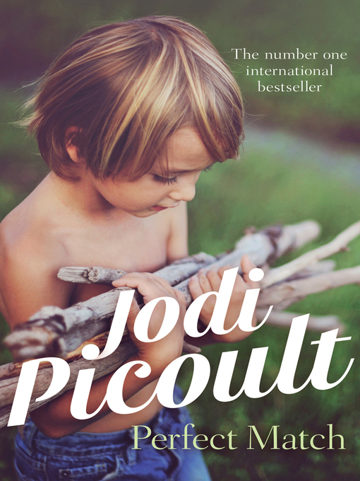 Title details for Perfect Match by Jodi Picoult - Wait list